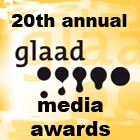 20th Annual GLAAD Media Awards