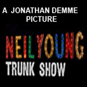 Neil Young: Trunk Show