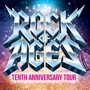 Rock of Ages 10th Anniversary Tour